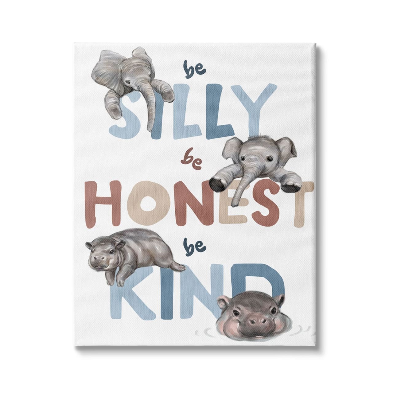 Stupell Industries Be Silly Honest Kind Phrases Baby Elephant Hippos Canvas Wall Art